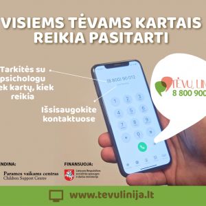 „Tėvų linija“: pasitarkite su psichologu tiek kartų, kiek reikia