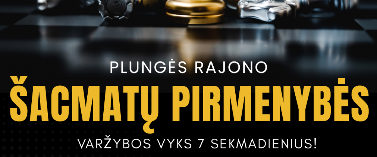 Kviečiame dalyvauti Plungės rajono šachmatų pirmenybėse